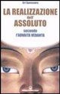 La realizzazione dell'assoluto secondo l'Advaita Vedanta