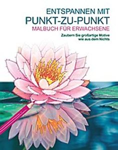 Malen und entspannen: Entspannen mit Punkt-zu-Punkt