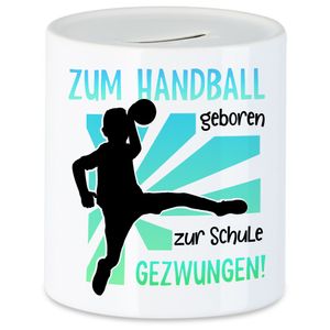 Zum Handball geboren Spardose Schule gezwungen Handballer Verein Sohn Neffe Enkel