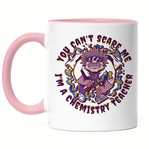 You Can't Scare Me I Am A Chemistry Teacher Tasse Rosa Experiment Reagenzglas Glass Formel Chemische Verbindung