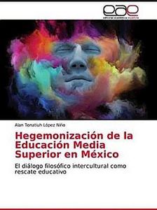 Hegemonización de la Educación Media Superior en México