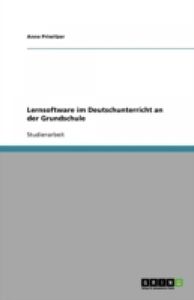 Lernsoftware im Deutschunterricht an der Grundschule von...  Book