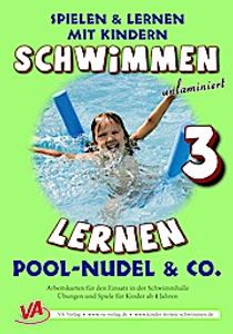 Schwimmen lernen 03. Pool-Nudel & C., unlaminiert