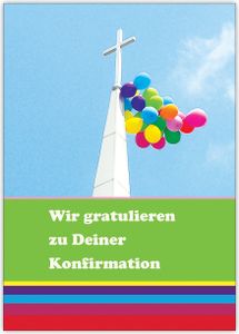 Fröhliche bunter Glückwunsch zur Konfirmation mit Kreuz und Luftballons