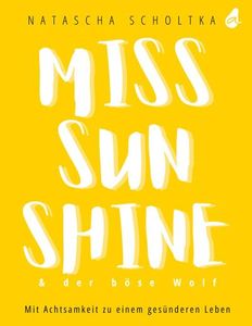 Miss Sunshine & der böse Wolf