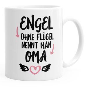 Geschenk-Tasse Engel ohne Flügel nennt man Oma Kaffee-Tasse MoonWorks® weiß unisize