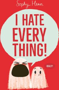 I Hate Everything