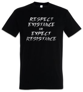 Urban Backwoods Respect Existance Or Expect Resistance T-Shirt, Größe:M