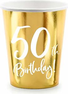 Párty kelímky 50 LET - narozeniny - Happy birthday - zlaté - 220 ml - 6 ks