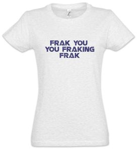 Urban Backwoods Frak You You Frakink Frak Damen T-Shirt, Größe:L