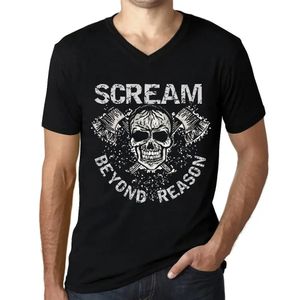 Herren Grafik T-Shirt V-Ausschnitt Schrei jenseits der Vernunft – Scream Beyond Reason – Öko-Verantwortlich Vintage Jahrgang Kurzarm Lustige Druck