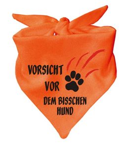 Hunde Dreiecks Halstuch (Fb: orange) Vorsicht vor dem bisschen Hund