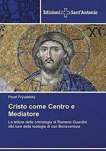 Cristo come Centro e Mediatore