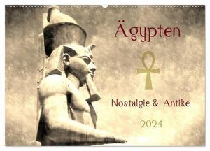Ägypten Nostalgie & Antike 2024 (Wandkalender 2024 DIN A2 quer), CALVENDO Monatskalender