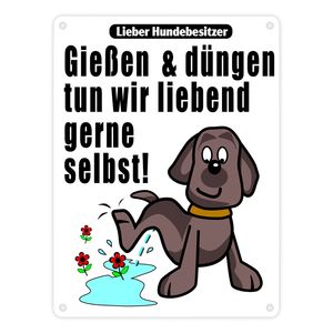 Gießen und düngen - Kein Hundeklo Schild – 15x20 cm / weiß Gießen und düngen - Kein Hundeklo Schild – 15x20 cm / weiß