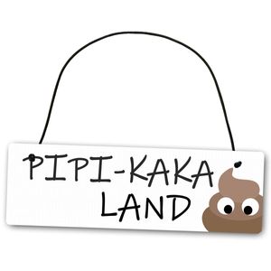 Hochwertiges Schild 25 x 8 cm Pipi Kaka Land weiß Dekoschild Wandschild Toilettenschild Toilette WC Gäste Klo