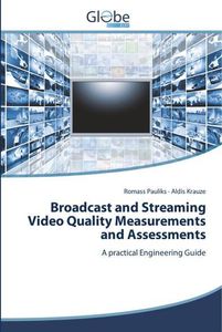 Messungen und Beurteilungen der Videoqualität bei Rundfunk und Streaming