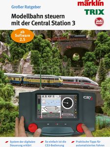 Märklin 03084 Modelleisenbahn Ratgeber "Digital-Steuerung mit der Märklin Central Station 3" H0