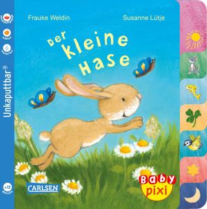 Baby Pixi (unkaputtbar) 97: Der kleine Hase: Ein Baby-Buch mit farbigem Register ab 1 Jahr (97)