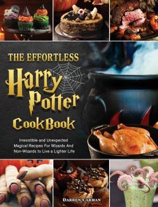 The Effortless Harry Potter Cookbook