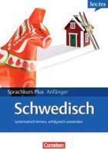 Lextra Schwedisch Sprachkurs Plus: Anfänger A1/A2. Neubearbeitung