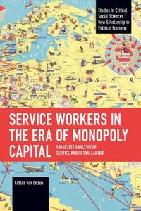 Service Workers in the Era of Monopoly Capital