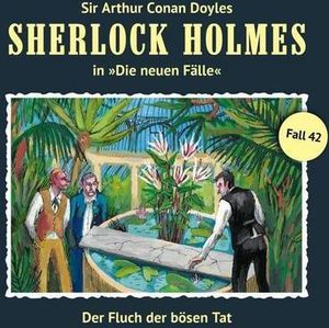 Sherlock Holmes - Neue Fälle 42. Der Fluch der bösen Tat