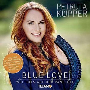 Petruta Küpper: Blue Love: Welthits auf der Panflöte - Telamo  - (CD / Titel: A-G)