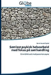 Sømløst psykisk helsearbeid med fokus på samhandling
