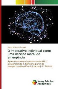 O imperativo individual como uma decisão moral de emergência