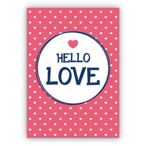Romantische Liebeskarte, Valentinskarte mit vielen Herzen: Hello Love