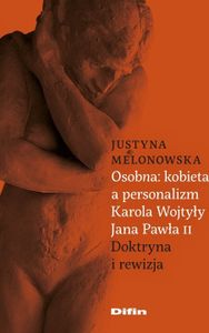 Osobna kobieta a personalizm Karola Wojtyly Jana Pawla II