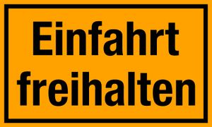 Schild Einfahrt freihalten, 25x15cm, stabil