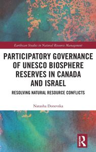 Participatory Governance of UNESCO Biosphere Reserves in Canada and Israel