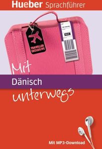 Mit Dänisch unterwegs