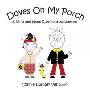 Doves on My Porch: A Nana and Nono Runabout Adventure.by Venturin, Ramsey New.