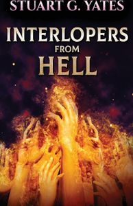 Interlopers From Hell