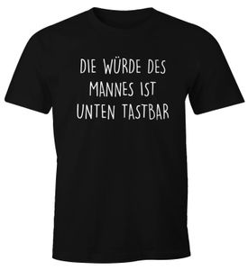 Lustiges Herren T-Shirt mit Spruch Die Würde des Mannes ist unten tastbar Fun-Shirt Moonworks®  L