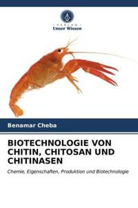 Biotechnologie Von Chitin, Chitosan Und Chitinasen