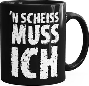 Kaffee-Tasse Einen Scheiß muß ich Spruch-Tasse Teetasse mit Spruch MoonWorks® einfarbig schwarz unisize