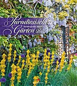 Paradiesische Gärten 2016