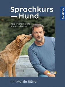Sprachkurs Hund mit Martin Rütter Sprachkurs Hund mit Martin Rütter