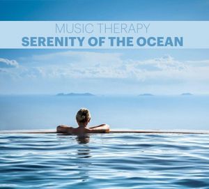 Music Therapy - Serenity of the Ocean CD