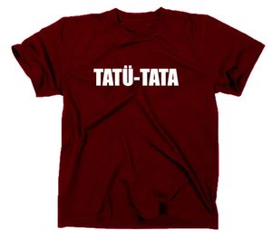 Styletex23 T-Shirt Tatü Tata Fun, maroon, L