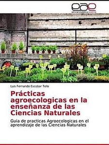 Prácticas agroecologicas en la enseñanza de las Ciencias Naturales