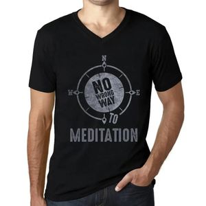 Herren Grafik T-Shirt V-Ausschnitt Kein falscher Weg zur Meditation – No Wrong Way To Meditation – Öko-Verantwortlich Vintage Jahrgang Kurzarm Lustige