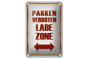 Blechschild Hinweis 12x18cm Parken verboten Ladezone Metall Deko Schild