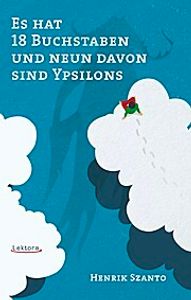 Es hat 18 Buchstaben und neun davon sind Ypsilons