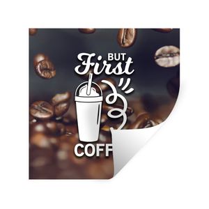 MuchoWow® Wandtattoo Wandsticker Wandaufkleber Zitate - Sprichwörter - Kaffee - Aber erst der Kaffee 50x50 cm Selbstklebend und Repositionierbar - Selbstklebend - Fototapeten