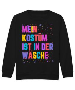 Fasching Karneval - Mein Kostüm ist in der Wäsche Bunt Kinder Pullover Sweatshirt, Schwarz, 128